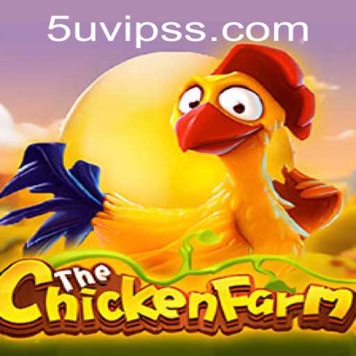 Exploring the Exciting World of ChickenFarm and the Role of 5U.VIP