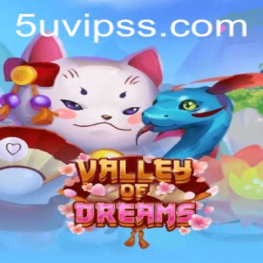 Exploring the Mystical World of ValleyofDreams and the Rise of 5U.VIP
